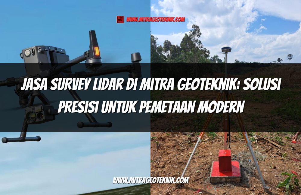 Jasa Survey LiDAR di Mitra Geoteknik