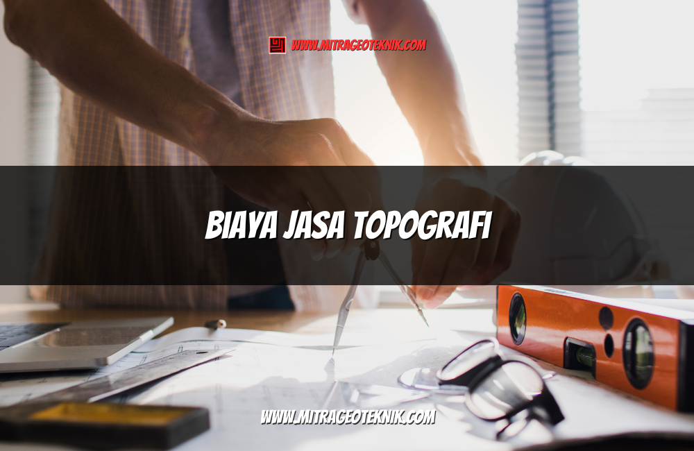 Biaya Jasa Topografi