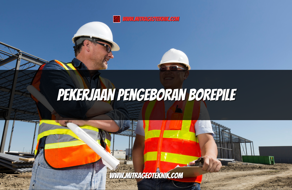 Pekerjaan Pengeboran Borepile