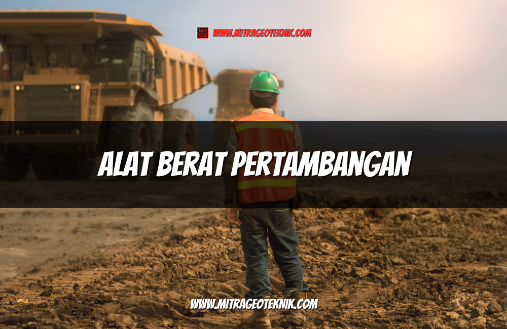 Alat Berat Pertambangan