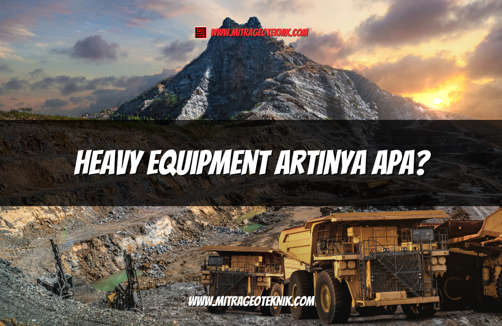 Heavy Equipment Artinya